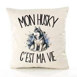 Housse de Coussin Mon Husky c'est ma vie