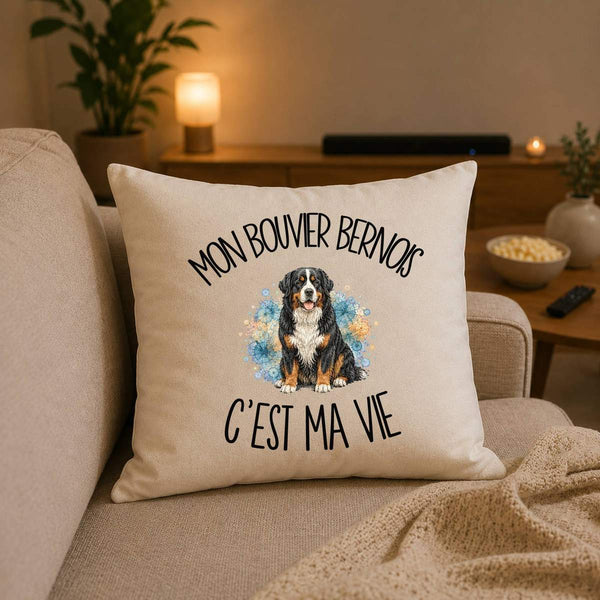 Housse de Coussin Mon Bouvier Bernois c'est ma vie