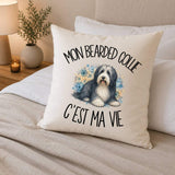 Housse de Coussin Mon Bearded Collie c'est ma vie