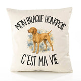 Housse de Coussin Mon Braque Hongrois c'est ma vie
