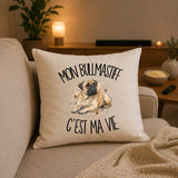 Housse de Coussin Mon Bullmastiff c'est ma vie