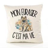Housse de Coussin Mon Eurasier c'est ma vie