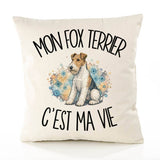 Housse de Coussin Mon Fox Terrier c'est ma vie