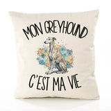 Housse de Coussin Mon Greyhound c'est ma vie