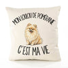 Housse de Coussin Mon Loulou de Poméranie c'est ma vie