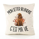 Housse de Coussin Mon Setter Irlandais c'est ma vie