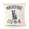 Housse de Coussin Mon Bleu Russe c'est ma vie