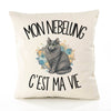 Housse de Coussin Mon Nebelung c'est ma vie