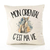 Housse de Coussin Mon Oriental c'est ma vie