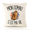 Housse de Coussin Mon Somali c'est ma vie
