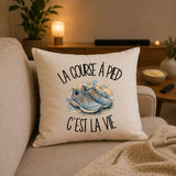 Housse de Coussin La course à pied c'est la vie