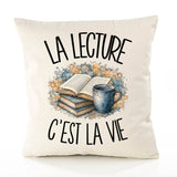 Housse de Coussin La lecture c'est la vie