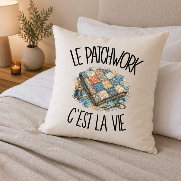 Housse de Coussin Le patchwork c'est la vie