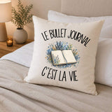 Housse de Coussin Le bullet journal c'est la vie