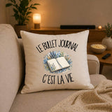 Housse de Coussin Le bullet journal c'est la vie