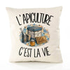 Housse de Coussin L'apiculture c'est la vie