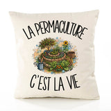 Housse de Coussin La permaculture c'est la vie