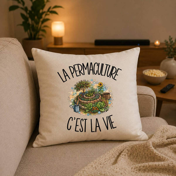 Housse de Coussin La permaculture c'est la vie