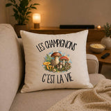 Housse de Coussin Les champignons c'est la vie