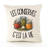 Housse de Coussin Les conserves c'est la vie