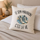 Housse de Coussin Le semi-marathon c'est la vie