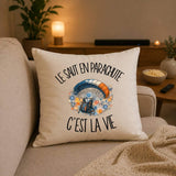 Housse de Coussin Le saut en parachute c'est la vie