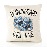 Housse de Coussin Le snowboard c'est la vie