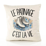 Housse de Coussin Le patinage c'est la vie
