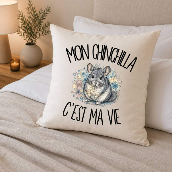 Housse de Coussin Mon chinchilla c'est ma vie