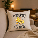 Housse de Coussin Mon canari c'est ma vie