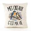 Housse de Coussin Mes oiseaux c'est ma vie