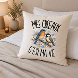 Housse de Coussin Mes oiseaux c'est ma vie