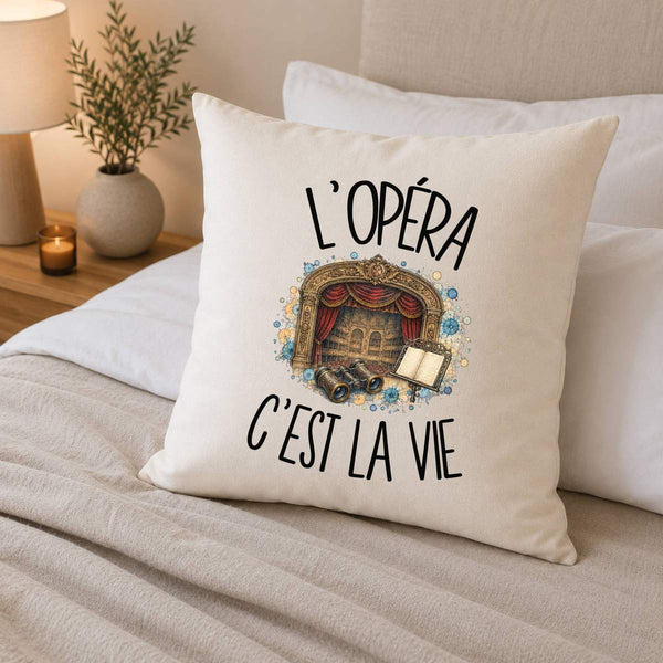 Housse de Coussin L'opéra c'est la vie