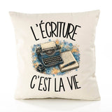 Housse de Coussin L'écriture c'est la vie
