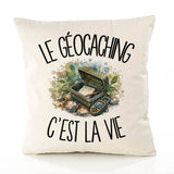Housse de Coussin Le géocaching c'est la vie