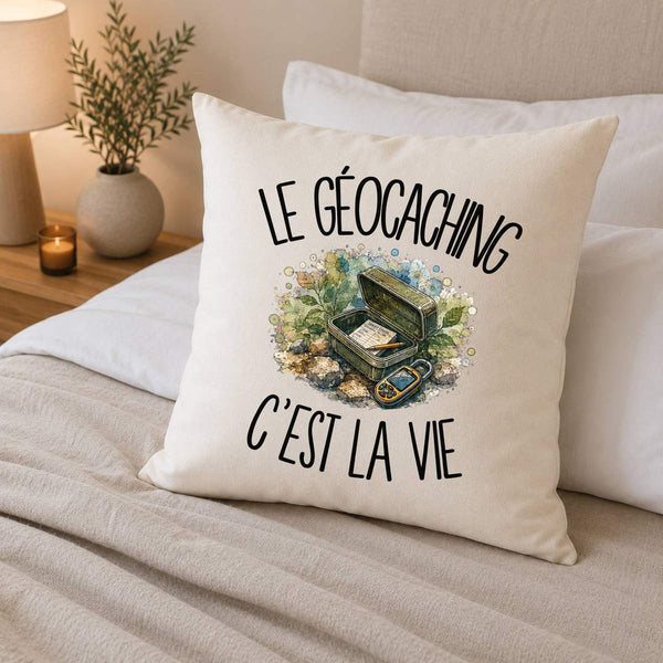 Housse de Coussin Le géocaching c'est la vie