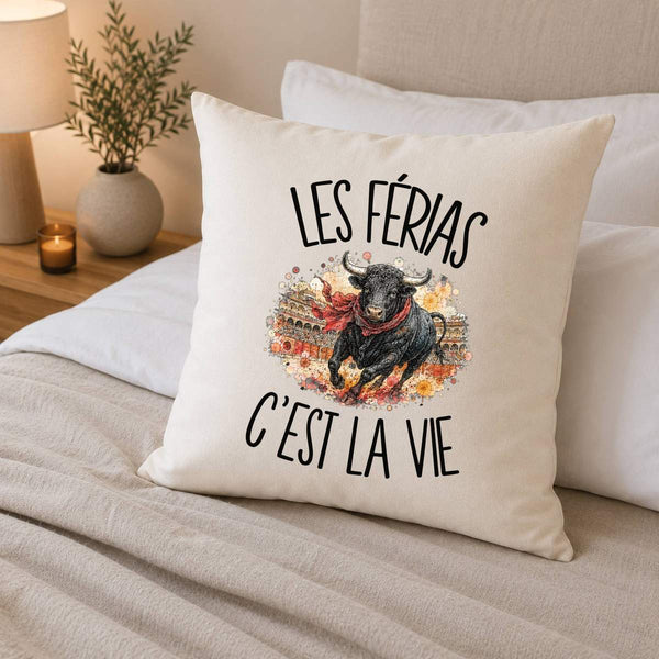 Housse de Coussin Les férias c'est la vie