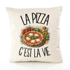 Housse de Coussin La pizza c'est la vie