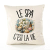 Housse de Coussin Le spa c'est la vie
