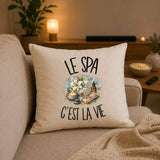 Housse de Coussin Le spa c'est la vie