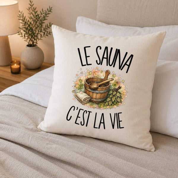 Housse de Coussin Le sauna c'est la vie