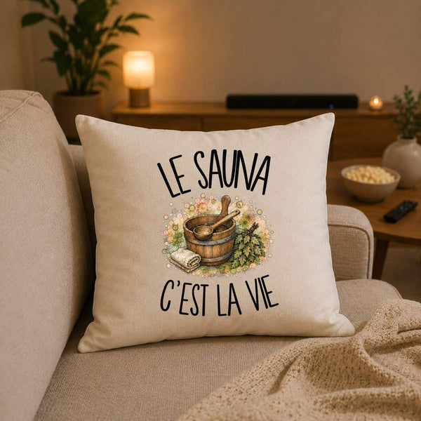 Housse de Coussin Le sauna c'est la vie