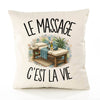 Housse de Coussin Le massage c'est la vie