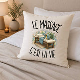 Housse de Coussin Le massage c'est la vie