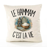 Housse de Coussin Le hammam c'est la vie