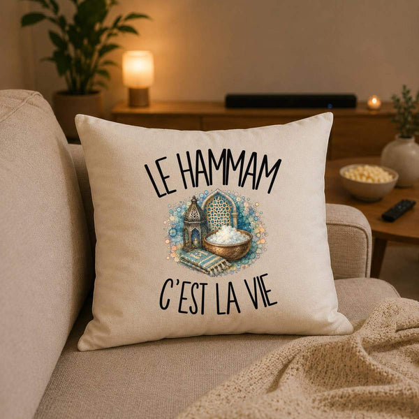 Housse de Coussin Le hammam c'est la vie
