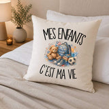 Housse de Coussin Mes enfants c'est ma vie