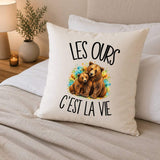 Housse de Coussin Les ours c'est la vie