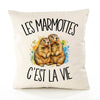 Housse de Coussin Les marmottes c'est la vie