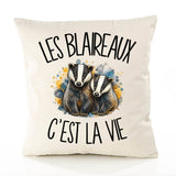 Housse de Coussin Les blaireaux c'est la vie